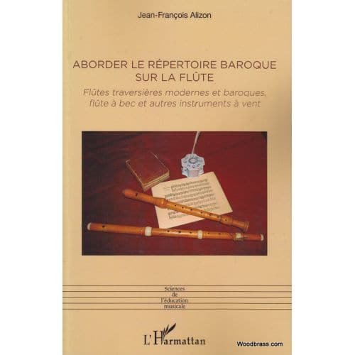  Alizon J.f. - Aborder Le Repertoire Baroque Sur La Flute 