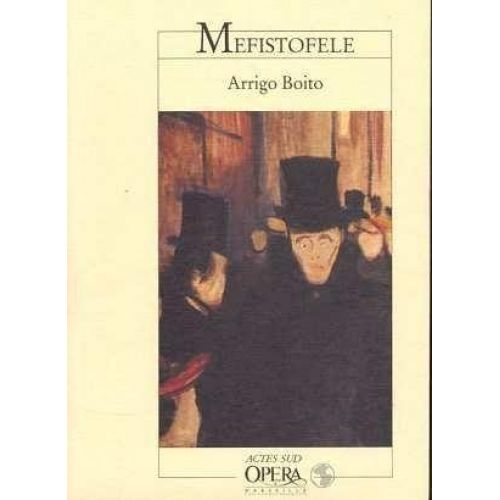 ACTES SUD Boito Arrigo - Mephisto