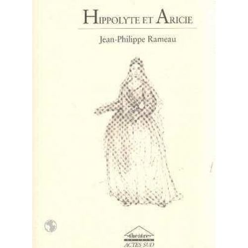 ACTES SUD Rameau J.PH. - Hippolyte et Aricie