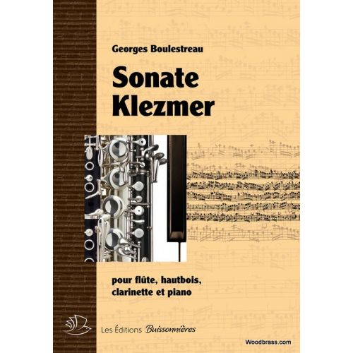 BOULESTREAU G. - SONATE KLEZMER - FL., HB., CL. ET PIANO