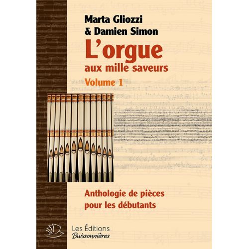 GLIOZZI M./ SIMON D. - L'ORGUE AUX MILLES SAVEURS VOL.1