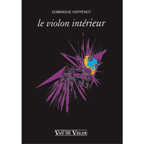 VAN DE VELDE HOPPENOT DOMINIQUE - LE VIOLON INTERIEUR