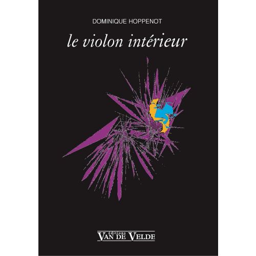 VAN DE VELDE Hoppenot Dominique - Le Violon Interieur