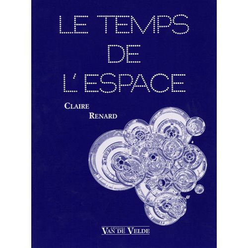 RENARD CLAIRE - LE TEMPS DE L'ESPACE