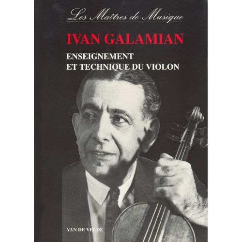  Galamian Ivan - Enseignement Et Technique Du Violon