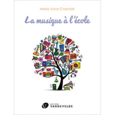 CHARRITAT MARIE-ALICE - LA MUSIQUE A L'ECOLE