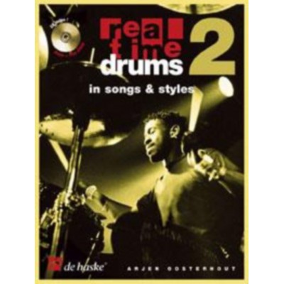 DEHASKE OOSTERHOUT A. - REAL TIME DRUMS IN SONGS & STYLES + CD 