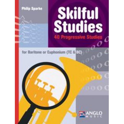 ANGLO MUSIC SPARKE PHILIP - SKILFUL STUDIES - EUPHONIUM