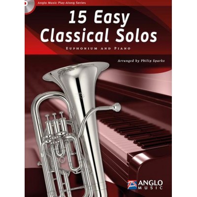 SPARKE PHILIP - 15 EASY CLASSICAL SOLOS - EUPHONIUM & PIANO