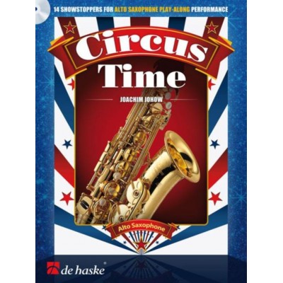 DEHASKE Johow Joachim - Circus Time - Saxophone Alto + CD