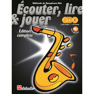DEHASKE ECOUTER, LIRE ET JOUER SAXOPHONE ALTO EDITION COMPLETE