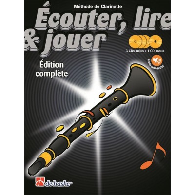 ECOUTER, LIRE ET JOUER CLARINETTE EDITION COMPLETE AVEC CD