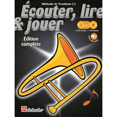 DEHASKE ECOUTER, LIRE ET JOUER TROMBONE EDITION COMPLETE AVEC CD