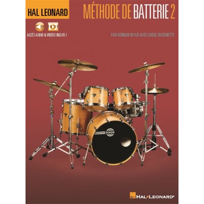 HAL LEONARD KENNAN WYLIE & GREGG BISSONETTE - METHODE DE BATTERIE VOL.2