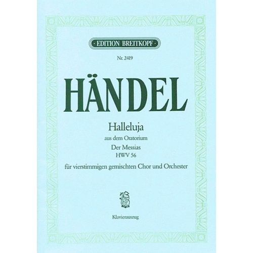  Haendel G.f. - Halleluja Aus Hwv 56 - Chant, Choeur, Piano
