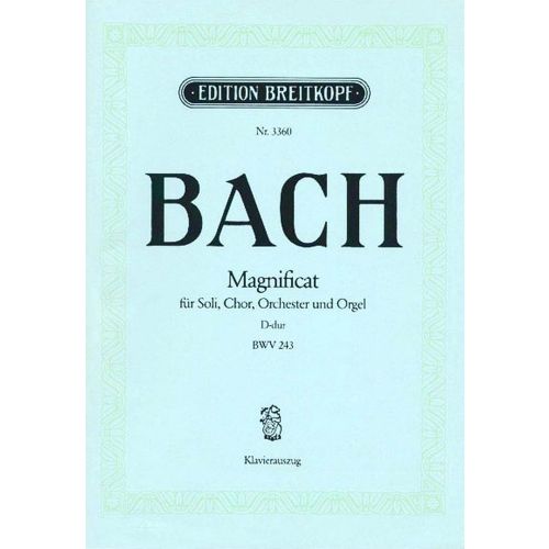 BACH JOHANN SEBASTIAN - MAGNIFICAT D-DUR BWV 243 - VOCAL SCORE