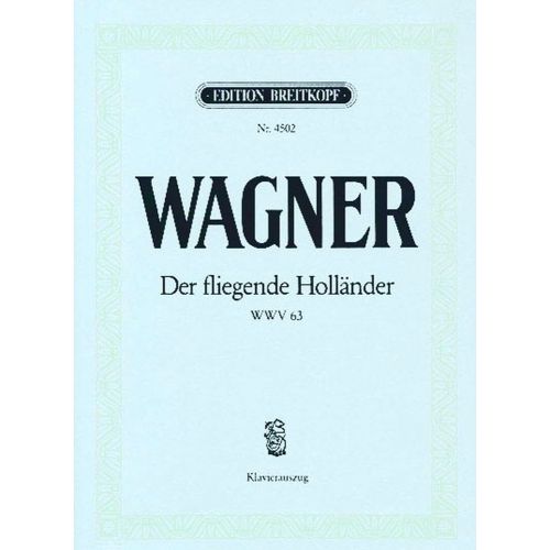 WAGNER RICHARD - DER FLIEGENDE HOLLANDER WWV 63 - PIANO