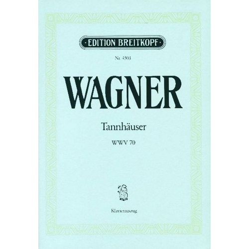 WAGNER RICHARD - TANNHAUSER WWV 70 - PIANO