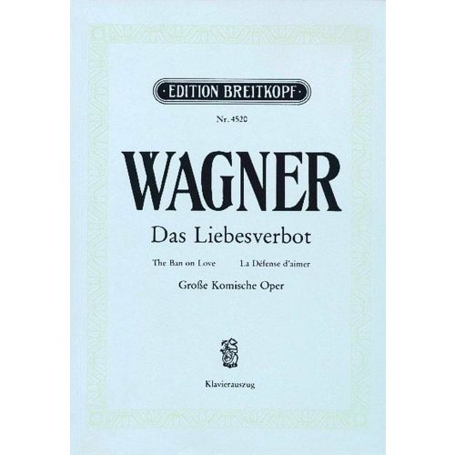 EDITION BREITKOPF WAGNER RICHARD - DAS LIEBESVERBOT - PIANO