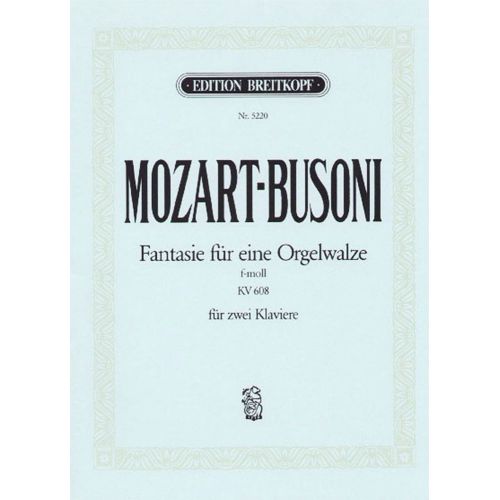 EDITION BREITKOPF MOZART WOLFGANG AMADEUS - FANTASIE F-MOLL KV 608 - 2 PIANO