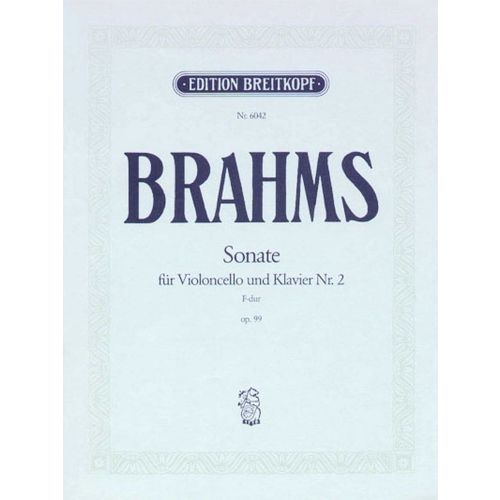 BRAHMS J. - SONATE OP. 99 N°2 EN FA MAJEUR - VIOLONCELLE, PIANO