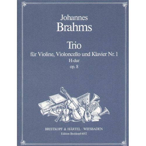 BRAHMS JOHANNES - KLAVIERTRIO NR.1 H-DUR OP.8(2) - VIOLIN, CELLO, PIANO