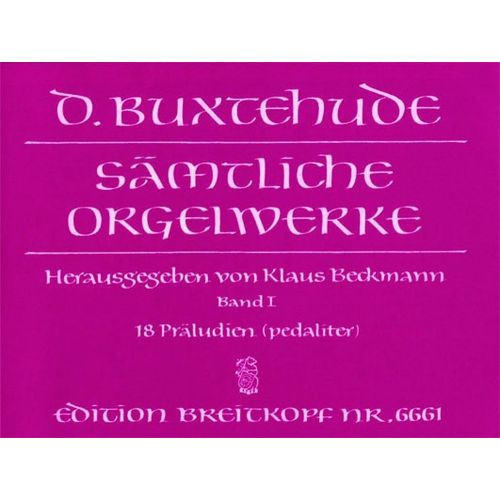 EDITION BREITKOPF BUXTEHUDE D. - SAMTLICHE ORGELWERKE, BAND I