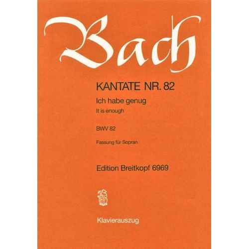 EDITION BREITKOPF BACH J.S. - KANTATE 82 (FASSUNG F. SOPRAN)