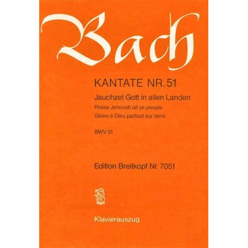 EDITION BREITKOPF BACH J.S. - KANTATE 51 JAUCHZET GOTT IN