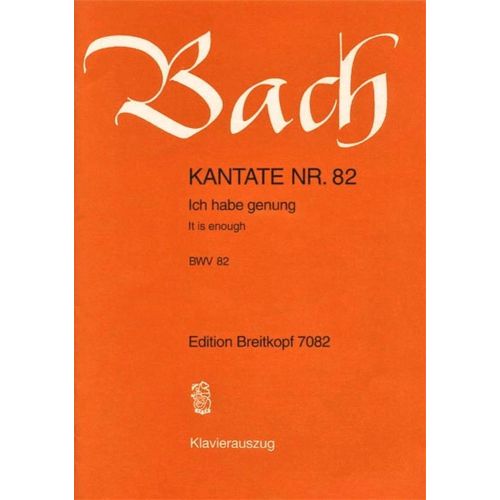 EDITION BREITKOPF BACH J.S. - KANTATE N°82 - ICH HABE GENUNG BWV 82