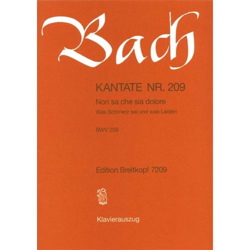EDITION BREITKOPF BACH J.S. - KANTATE 209 NON SA CHE SIA DOL