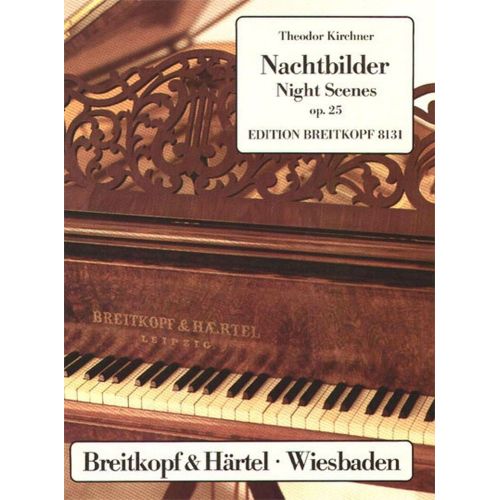 EDITION BREITKOPF KIRCHNER THEODOR - NACHTUBAILDER OP. 25 - PIANO