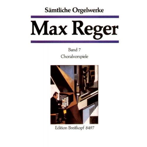 REGER M. - SAMTLICHE ORGELWERKE, BAND 7