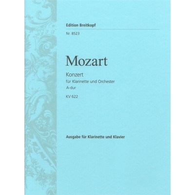 EDITION BREITKOPF MOZART WOLFGANG AMADEUS - KLARINETTENKONZERT A-DUR KV622 - CLARINET, PIANO