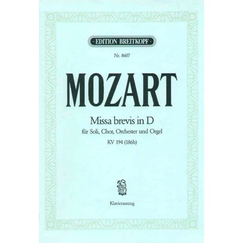EDITION BREITKOPF MOZART WOLFGANG AMADEUS - MISSA BREVIS IN D KV 194(186H) - PIANO