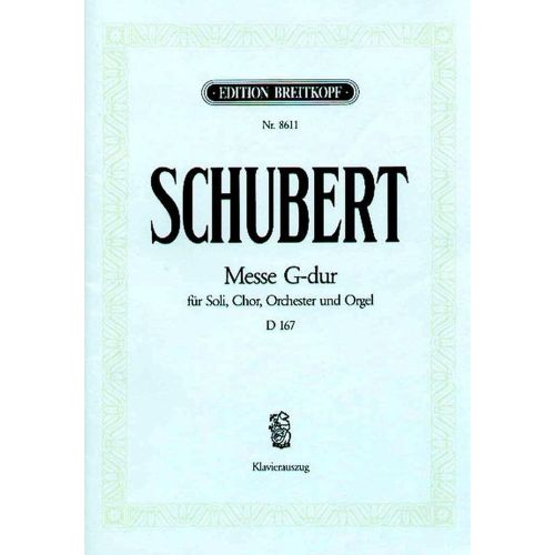 EDITION BREITKOPF Schubert F. - Messe Sol Majeur D 167 - Ch, Choeur, Piano