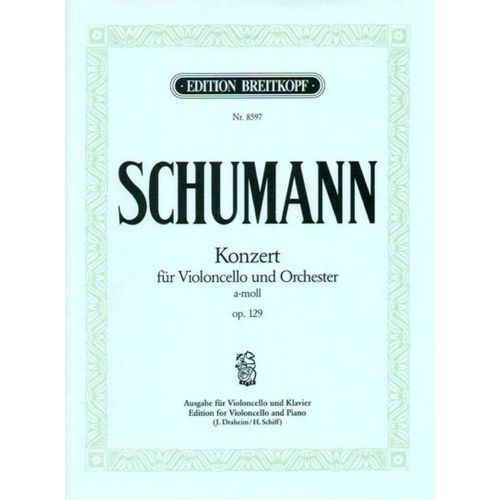 SCHUMANN R. - VIOLONCELLOKONZ. A-MOLL OP.129