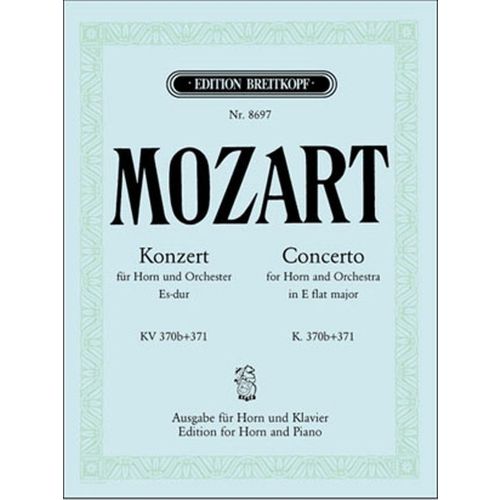 MOZART WOLFGANG AMADEUS - HORNKONZERT ES-DUR KV 370B/371 - HORN, PIANO