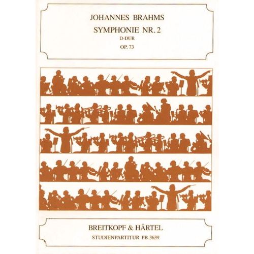 BRAHMS JOHANNES - SYMPHONIE NR. 2 D-DUR OP. 73 - ORCHESTRA