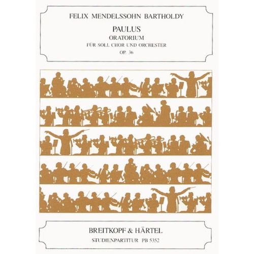 EDITION BREITKOPF MENDELSSOHN-bartholdy F. - Paulus Op. 36 - Study Score