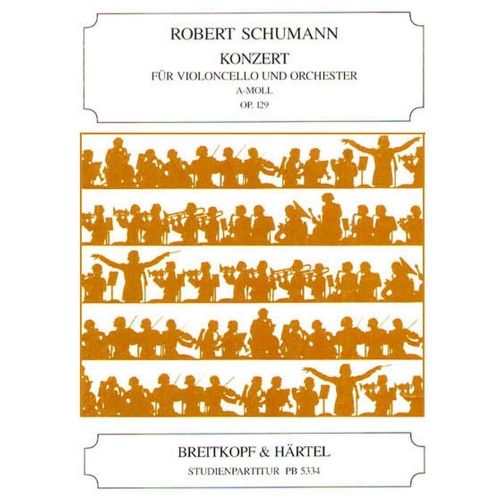  Schumann Robert - Violoncellokonzert Op. 129 - Cello, Orchestra