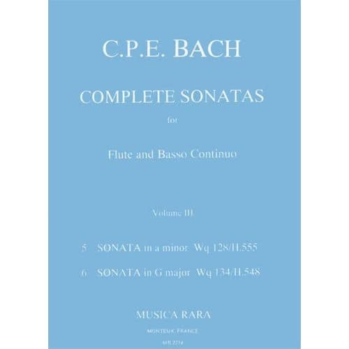 MUSICA RARA BACH CARL PHILIPP EMANUEL - SONATEN, BAND 3 WQ 128,134 - FLUTE, BASSO CONTINUO