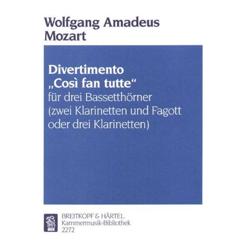 EDITION BREITKOPF MOZART WOLFGANG AMADEUS - DIVERTIMENTO COSI FAN TUTTE - 3 BASS HORN