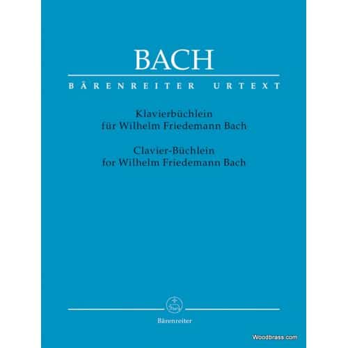 BACH J.S. - NOTEBOOK FOR WILHELM FRIEDEMANN BACH - PIANO