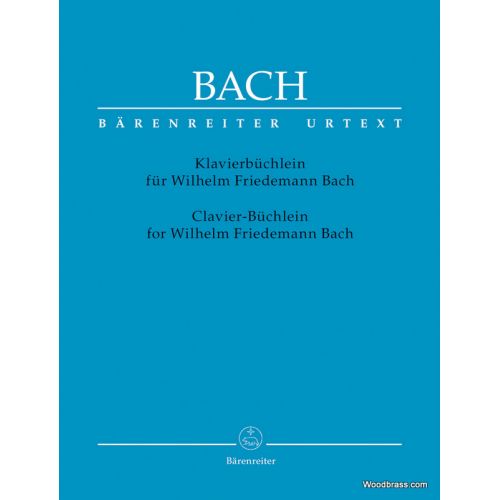 BACH J.S. - NOTEBOOK FOR WILHELM FRIEDEMANN BACH - PIANO