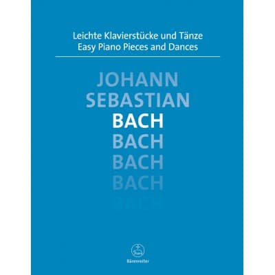 BACH J.S. - LEICHTE KLAVIERSTUCKE UND TANZE - PIANO