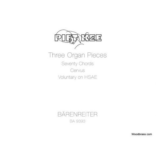 BARENREITER KEE PIET - THREE ORGAN PIECES