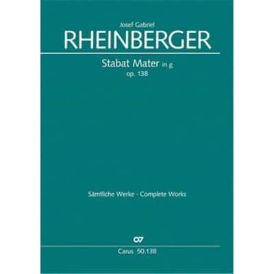 CARUS RHEINBERGER J.G. - STABAT MATER OP.138 - PARTIE DE CHOEUR 