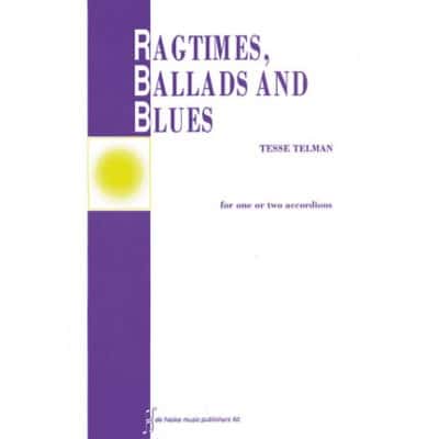 TELMAN TESSE - RAGTIMES, BALLADS AND BLUES - 1 OU 2 ACCORDEONS