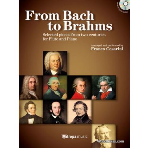 FROM BACH TO BRAHMS - SELECTED PIECES FROM TWO CENTURIES FOR FLUTE & PIANO